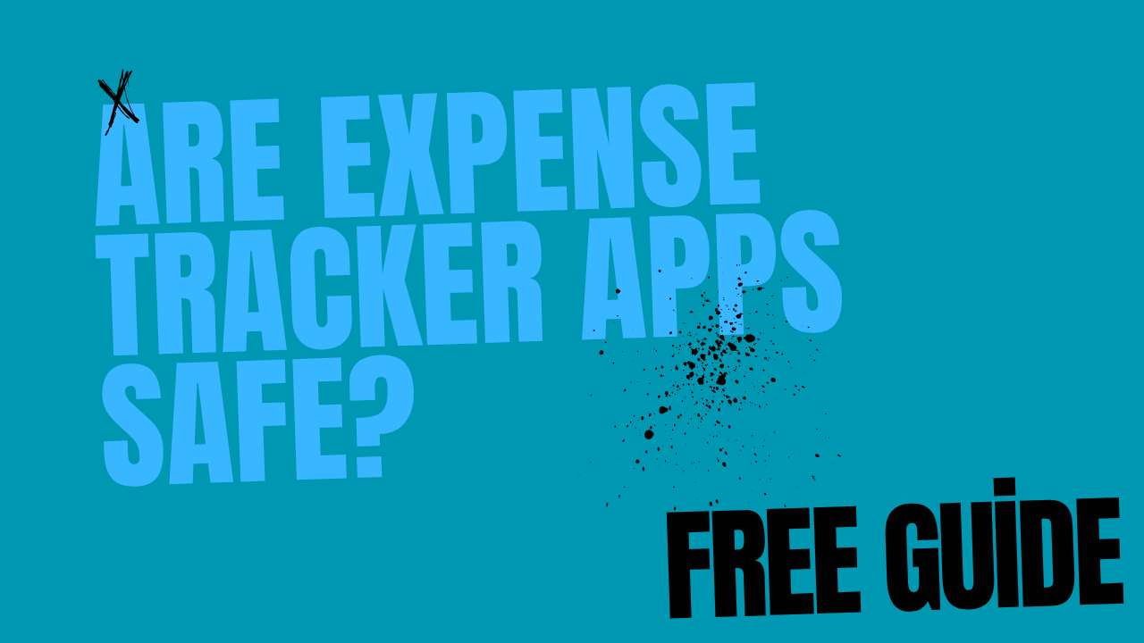 Are expense tracker apps safe?
