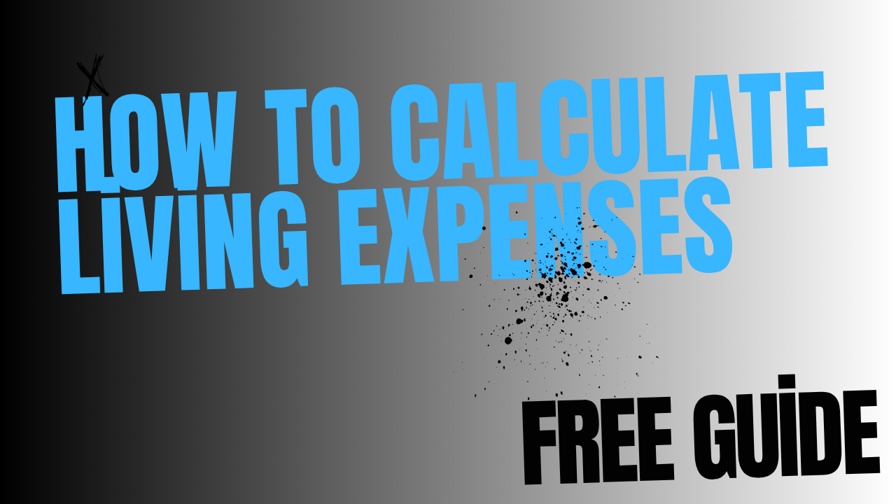 How to calculate living expenses? Guide (2025)