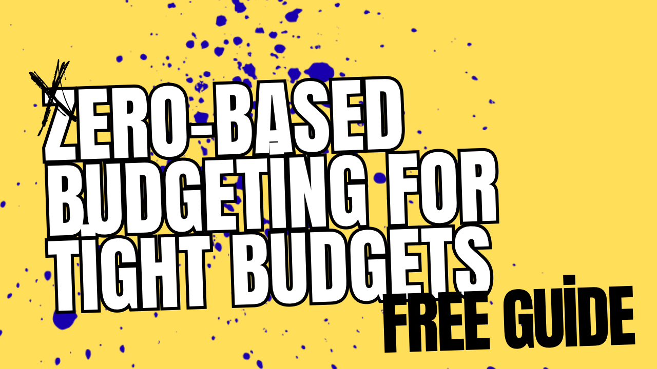 zero-based budgeting for tight budgets